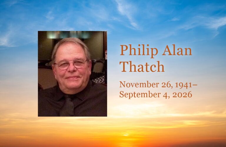 Photo of a smiling man on the background of a beautiful blue and orange sky, with the text "Philip Alan Thatch, November 26, 1941–September 4, 2026"